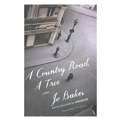 A Country Road, A Tree - Jo Baker