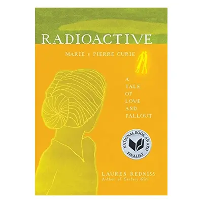 Radioactive - Lauren Redniss