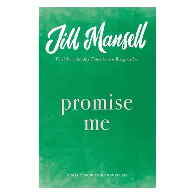 Promise Me - Jill Mansell