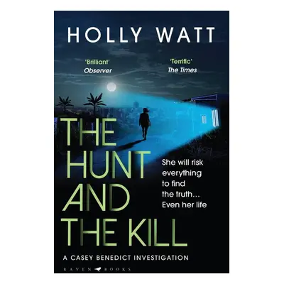 The Hunt and the Kill - Holly Watt