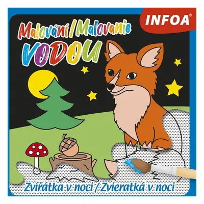 Malování/Maľovanie vodou Zvířátka v noci/Zvieratká v noci - Autor Neuveden