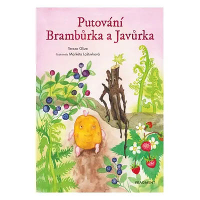 Putování Brambůrka a Javůrka - Tereza Glize