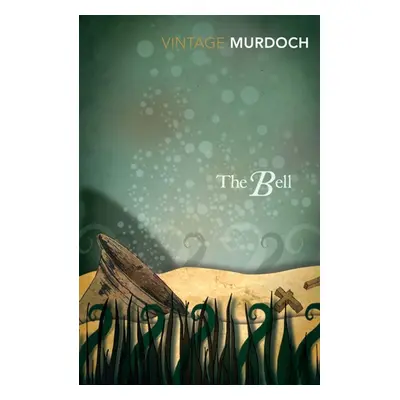 The Bell - Iris Murdoch