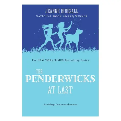 The Penderwicks at Last - Jeanne Birdsall