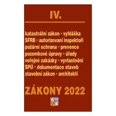 Zákony IV/2022 – stavebnictví, půda - Autor Neuveden