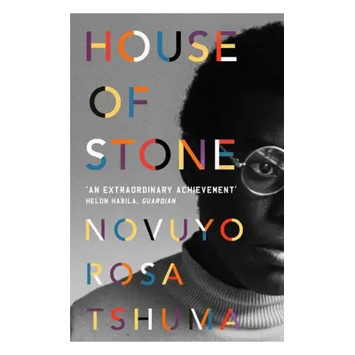 House of Stone - Novuyo Rosa Tshuma