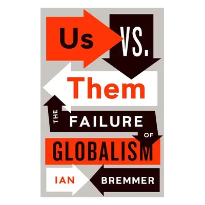 Us vs. Them - Ian Bremmer