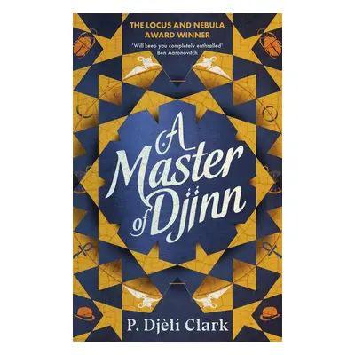 A Master of Djinn - P. Djelí Clark