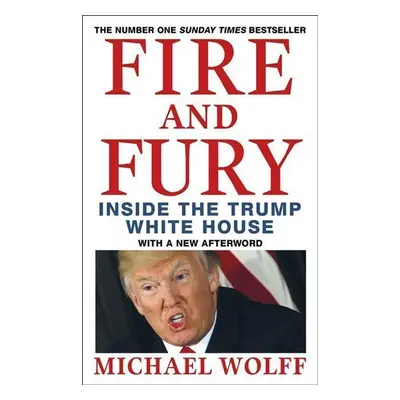 Fire and Fury - Michael Wolff