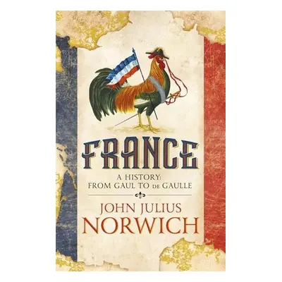 France - John Julius Norwich