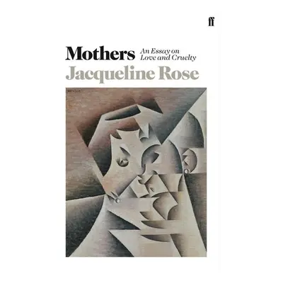 Mothers - Jacqueline Rose