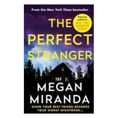 The Perfect Stranger - Megan Miranda