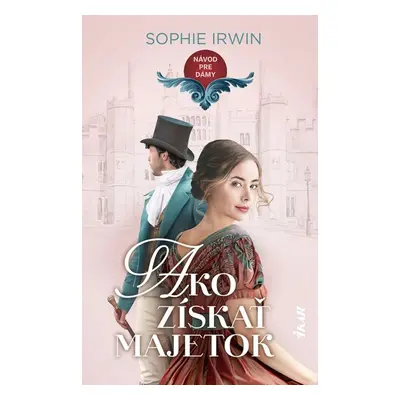 Ako získať majetok - Sophie Irwin