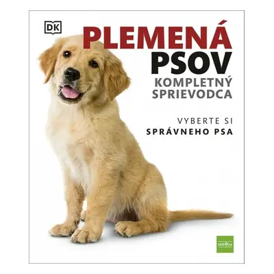 Plemená psov Kompletný sprievodca - Romana Švecová