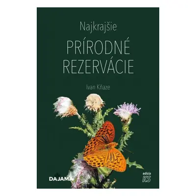 Najkrajšie prírodné rezervácie - Ivan Kňaze