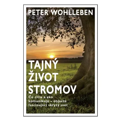 Tajný život stromov - Petr Wohl