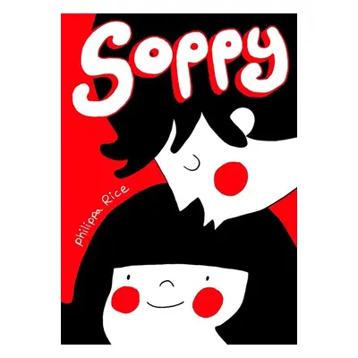 Soppy - Philippa Rice