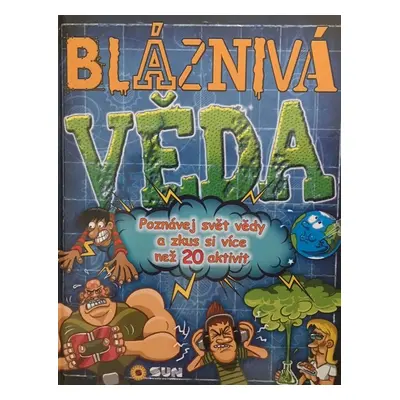 Bláznivá věda - Autor Neuveden