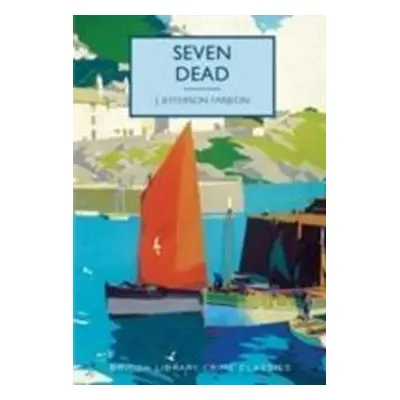 Seven Dead - J. Jefferson Farjeon