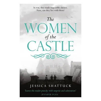 The Women of the Castle - Jessica Shattuck