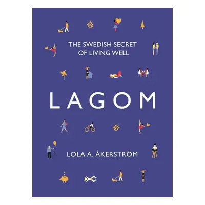 Lagom - Lola A. Akerström