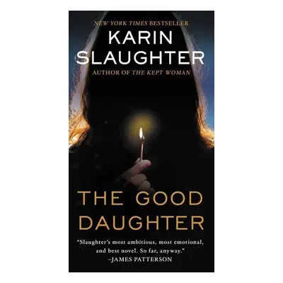 The Good Daughter - Karin Slaughter