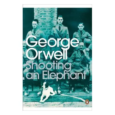 Shooting an Elephant - George Orwell