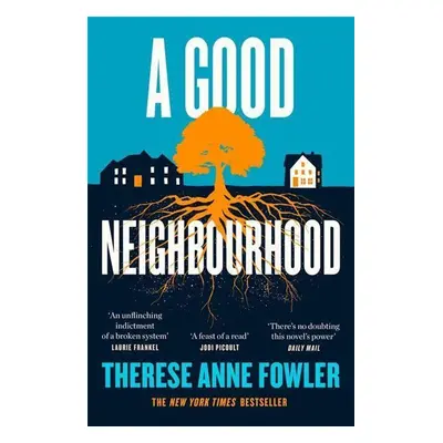 A Good Neighbourhood - Therese Anne Fowler