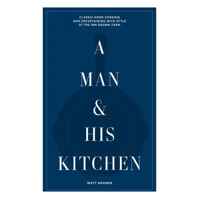 A Man & His Kitchen - Autor Neuveden