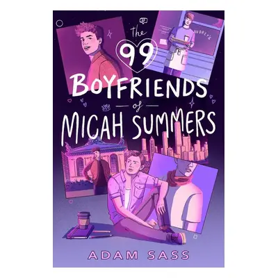 The 99 Boyfriends of Micah Summers - Adam Sass