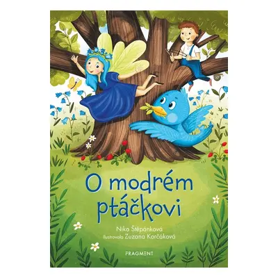 O modrém ptáčkovi - Nika Štěpánková