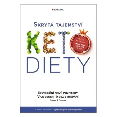 Skrytá tajemství keto diety - Steven R. Gundry