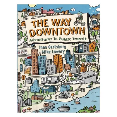 The Way Downtown - Inna Gertsberg