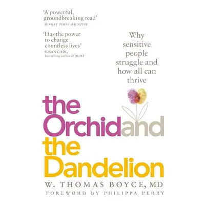 The Orchid and the Dandelion - W. Thomas Boyce