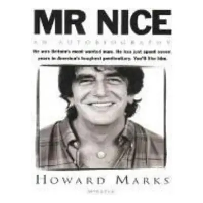 Mr. Nice - Howard Marks