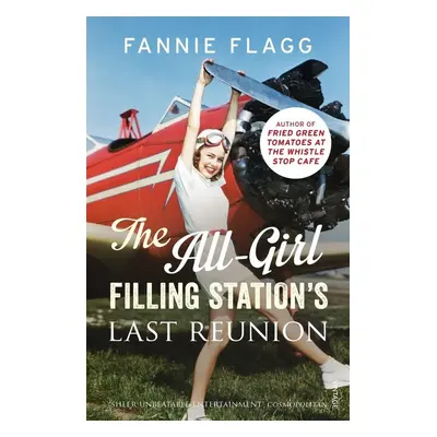 The All-Girl Filling Station's Last Reunion - Fannie Flagg