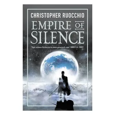 Empire of Silence - Christopher Ruocchio