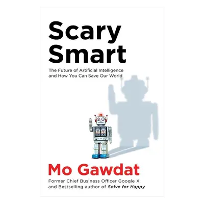 Scary Smart - Mo Gawdat