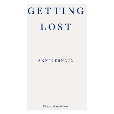 Getting Lost - Annie Ernauxová