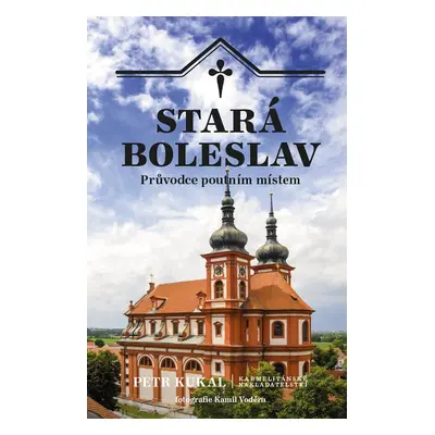 Stará Boleslav - Petr Kukal