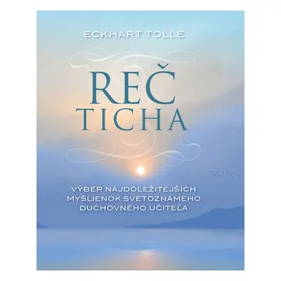 Reč ticha - Eckhart Tolle