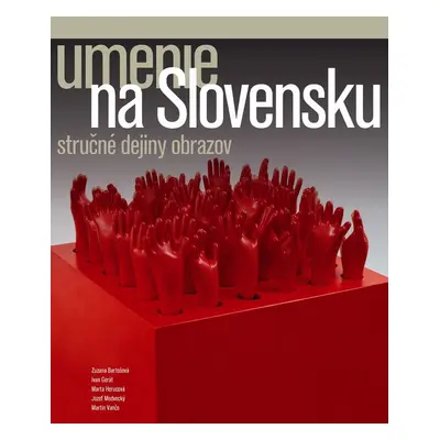 Umenie na Slovensku - Kolektív autorov