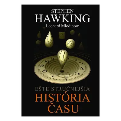 Ešte stručnejšia história času - Lucy Hawking