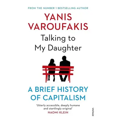 Talking to My Daughter About the Economy - Yanis Varoufakis