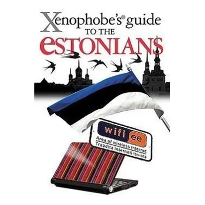 The Xenophobe's Guide to the Estonians - Hilary Bird