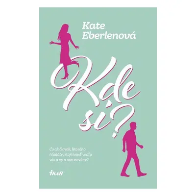 Kde si? - Kate Eberlenová