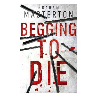 Begging To Die - Graham Masterton