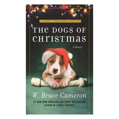 The Dogs of Christmas - W. Bruce Cameron