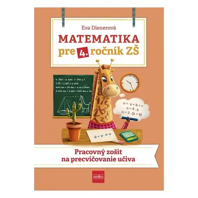 Matematika pre 4. ročník ZŠ - Eva Dienerová