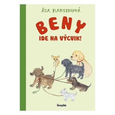 Beny ide na výcvik! - Asa Karsinová